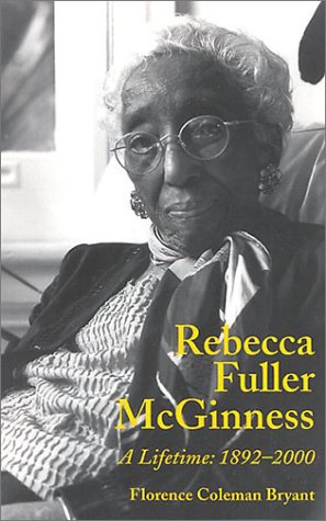 Rebecca Fuller McGinness  A Lifetime: 18922000,Used
