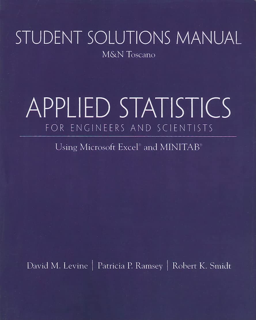 Student Solutions Manual for Applied Statistics for Engineers and Scientists: Using Microsoft Excel & Minitab,Used