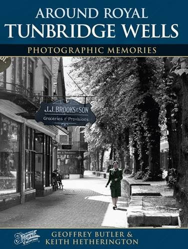 Francis Frith's Around Royal Tunbridge Wells (Photographic Memories),Used