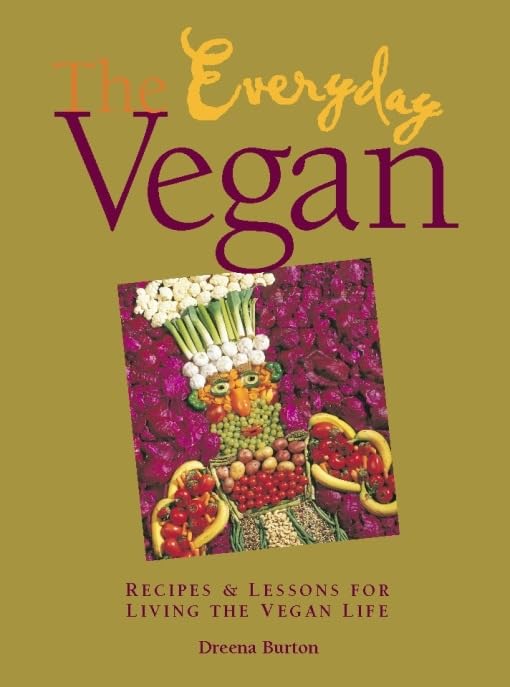 The Everyday Vegan: Recipes & Lessons for Living the Vegan Life,Used