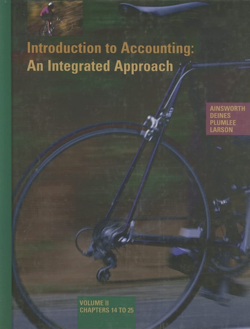 Introduction to Accounting: An Integrated Approach: Volume II, Chapters 14 to 25,Used