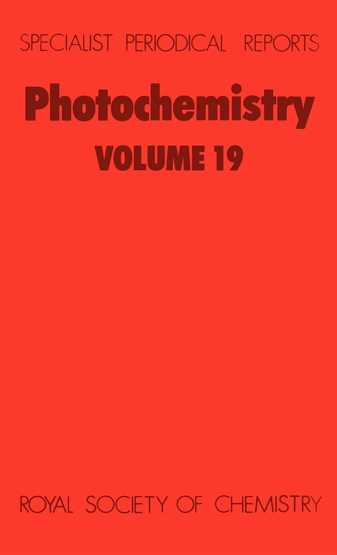Photochemistry: Volume 19 (Specialist Periodical Reports, Volume 19),Used