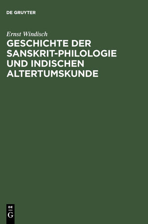 Geschichte Der Sanskritphilologie Und Indischen Altertumskunde (German Edition)