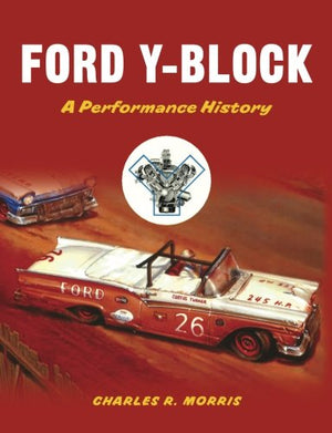 Ford YBlock: A Performance History,Used