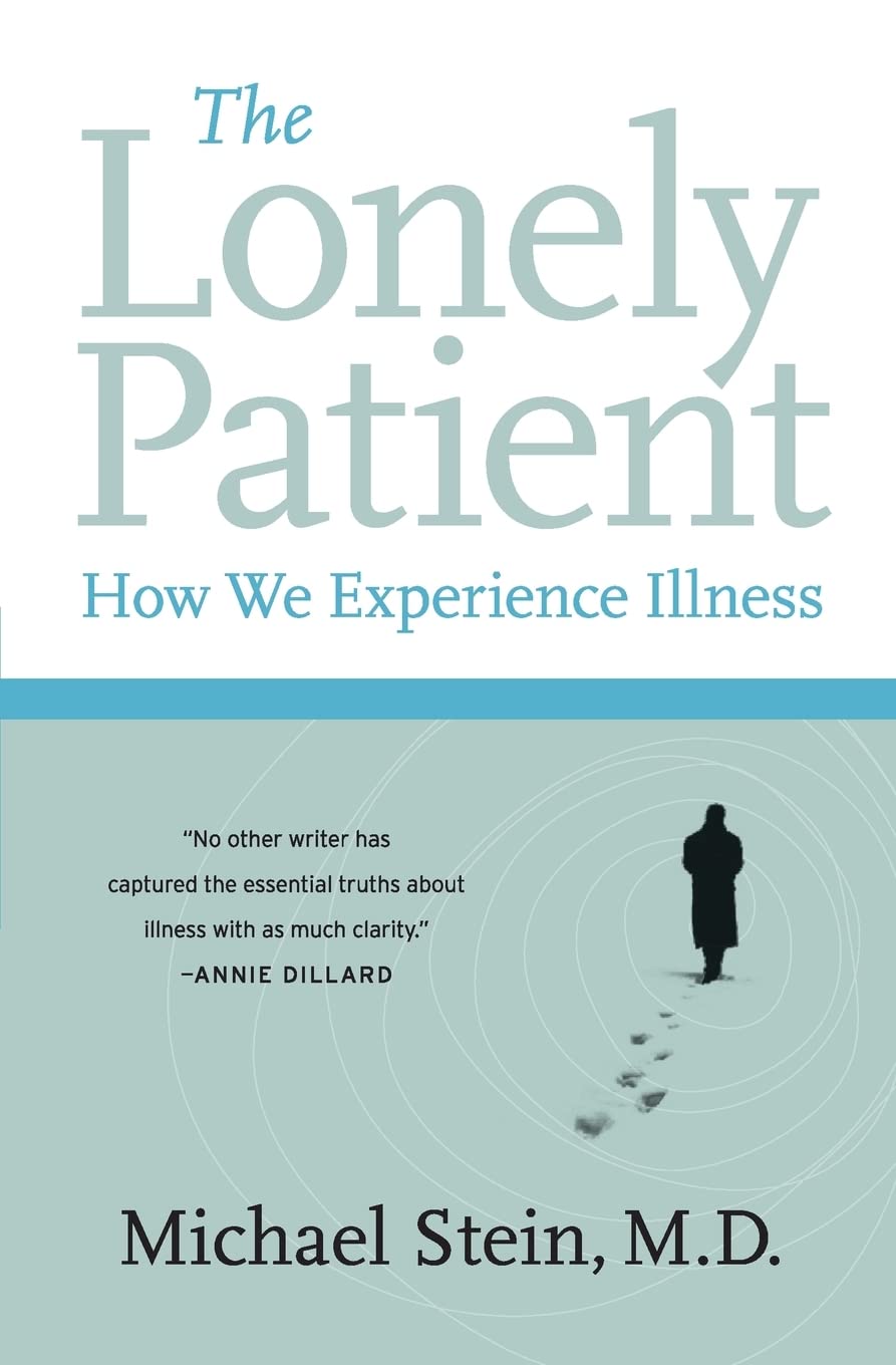 The Lonely Patient: How We Experience Illness,Used