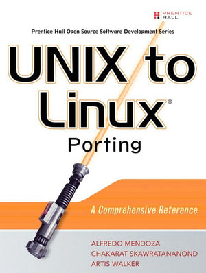 Unix to Linux Porting: A Comprehensive Reference,Used