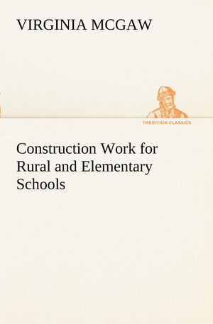 Construction Work for Rural and Elementary Schools,Used