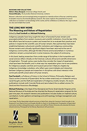 The Long Way Home: The Meaning and Values of Repatriation (Museums and Collections),Used