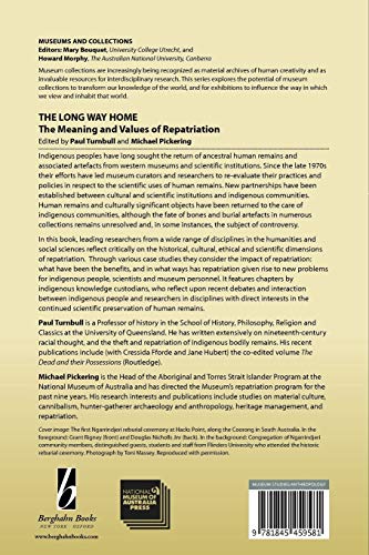 The Long Way Home: The Meaning and Values of Repatriation (Museums and Collections),Used