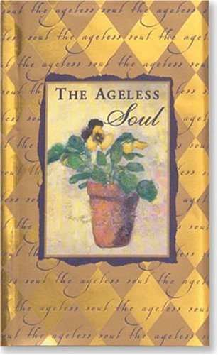 The Ageless Soul: Golden Path's to Wisdom,Used