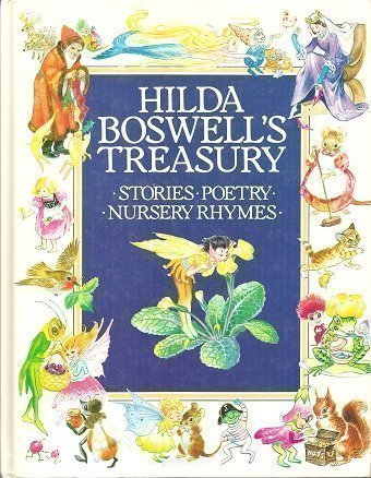 Hilda Boswell'S Treasury: Stories, Poetry And Nursery Rhymes