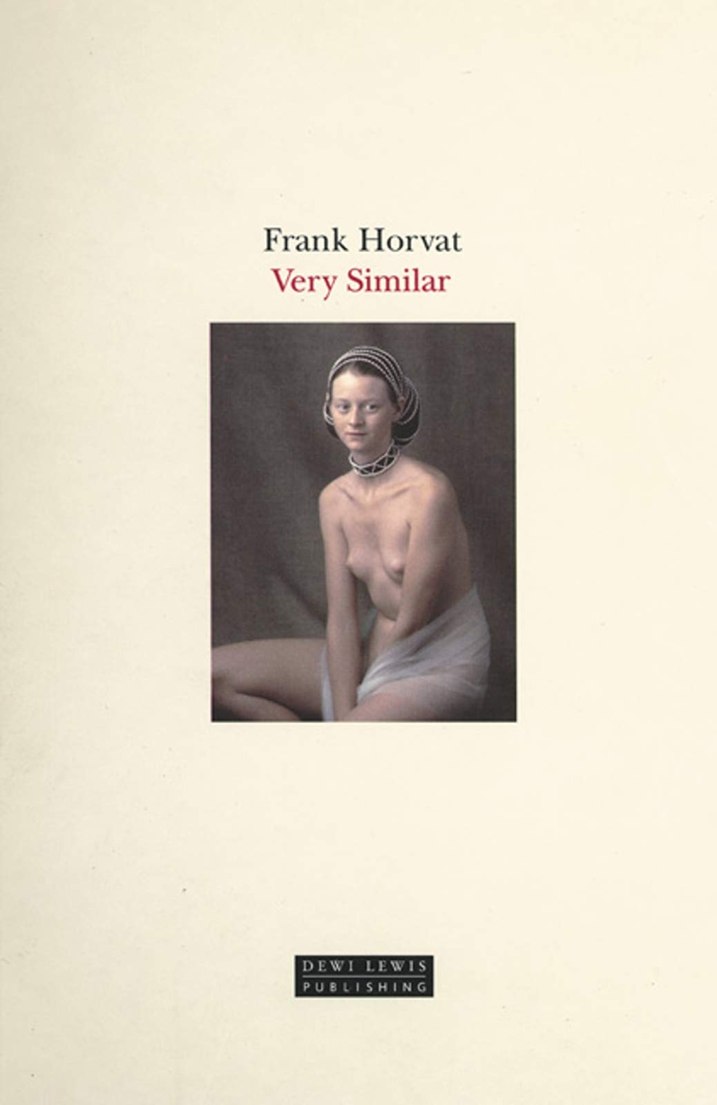 Frank Horvat: Very Similar,Used