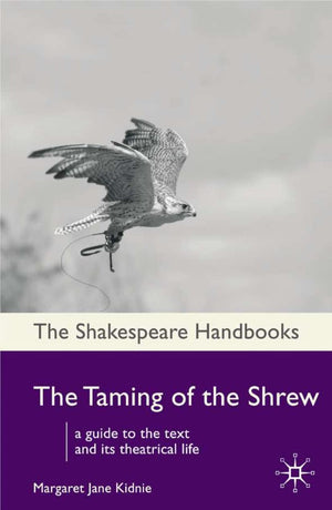 The Taming of the Shrew (Shakespeare Handbooks, 50),Used