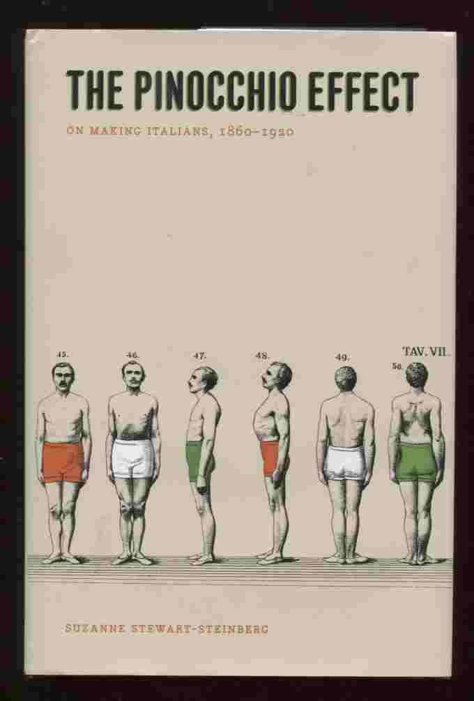 The Pinocchio Effect: On Making Italians, 18601920,Used