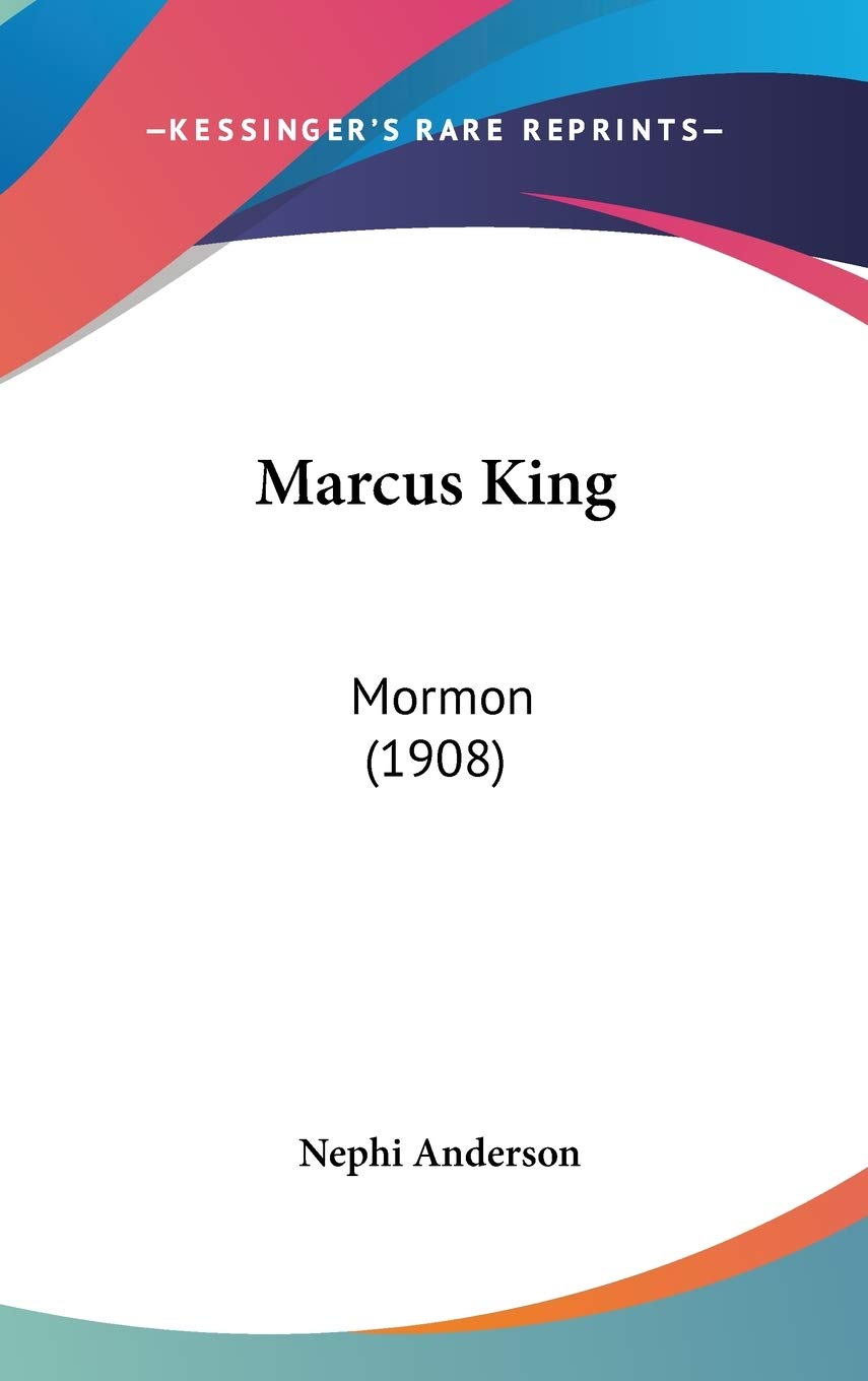 Marcus King: Mormon (1908),New