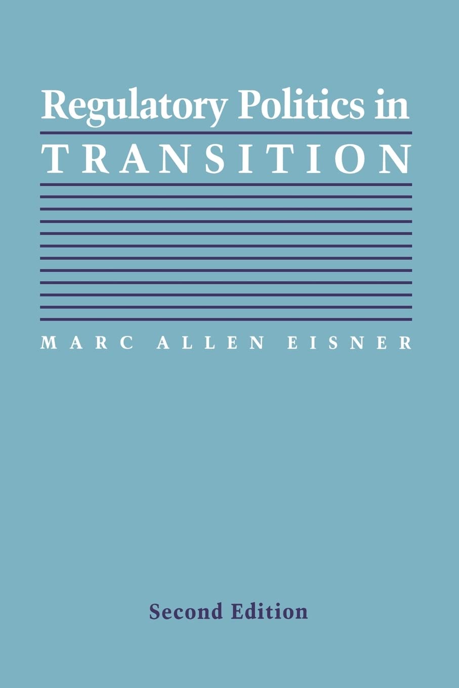 Regulatory Politics in Transition (Interpreting American Politics),Used