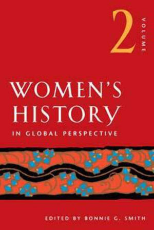 Women's History: In Global Perspective Volume 2,New