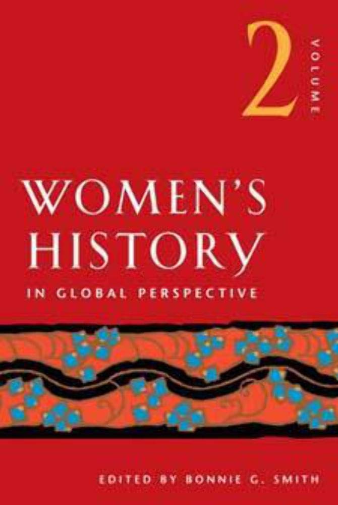 Women's History: In Global Perspective Volume 2,New