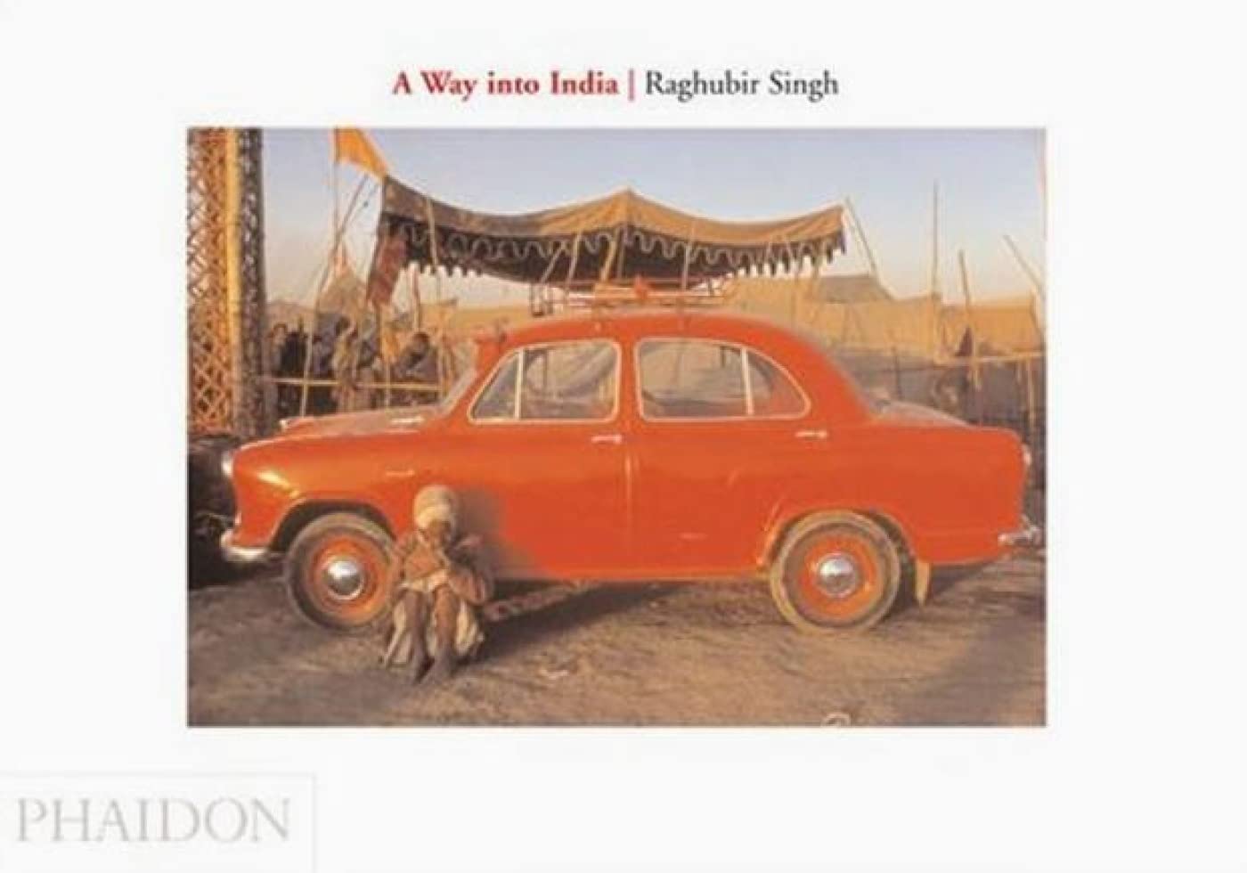 A Way Into India,New