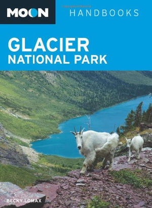 Glacier National Park (Moon Handbooks),Used