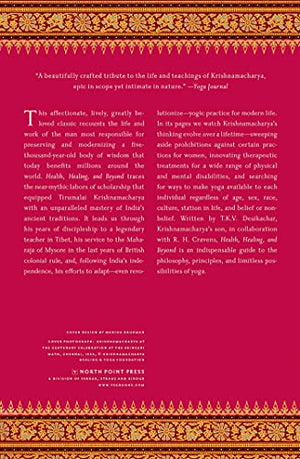 Health, Healing, and Beyond: Yoga and the Living Tradition of T. Krishnamacharya,Used