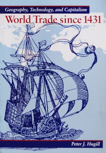 World Trade Since 1431: Geography, Technology, and Capitalism,Used