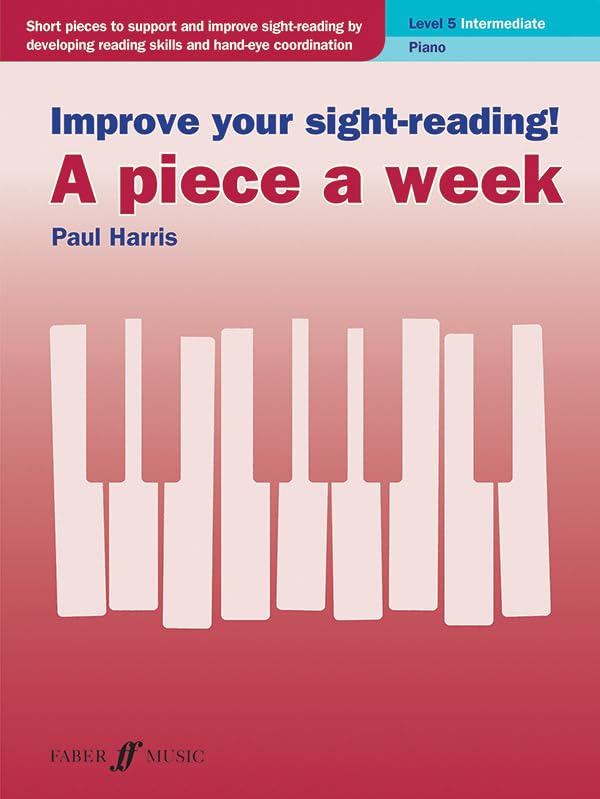 Improve Your SightReading! A Piece a Week  Piano, Level 5 (Faber Edition: Improve Your SightReading),New