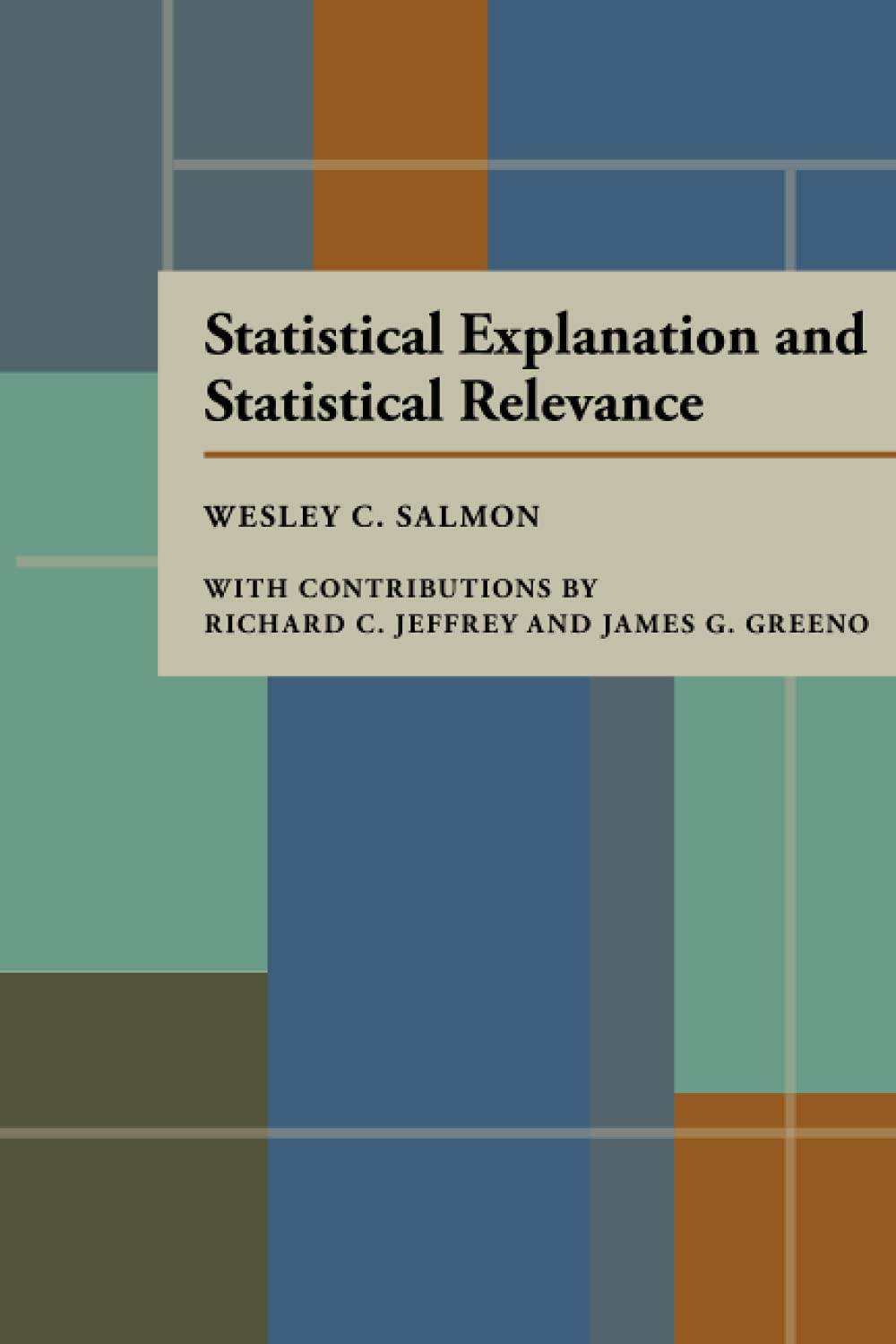 Statistical Explanation and Statistical Relevance (Lerner Biographies),Used