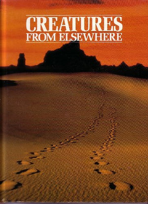 Creatures from Elsewhere: Weird Animals That NoOne Can Explain (The Unexplained),Used