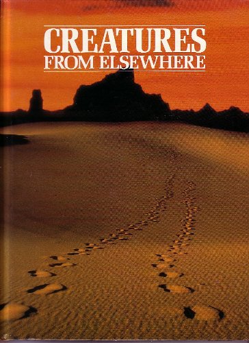 Creatures from Elsewhere: Weird Animals That NoOne Can Explain (The Unexplained),Used