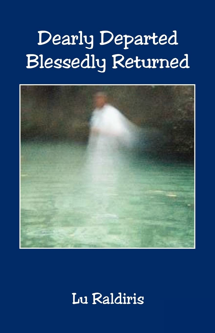 Dearly Departed Blessedly Returned,Used