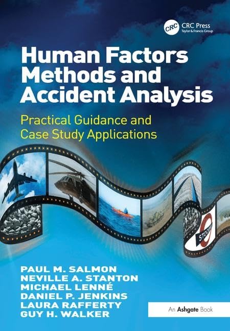 Human Factors Methods and Accident Analysis: Practical Guidance and Case Study Applications,Used