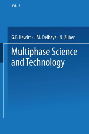 Multiphase Science and Technology: Volume 2,Used