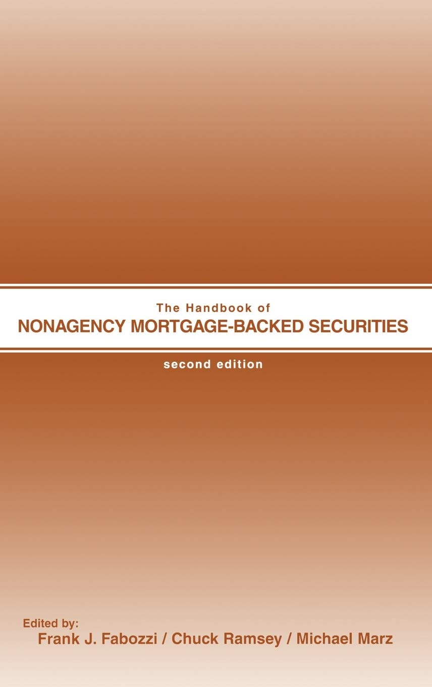 The Handbook of Nonagency MortgageBacked Securities, 2nd Edition,Used