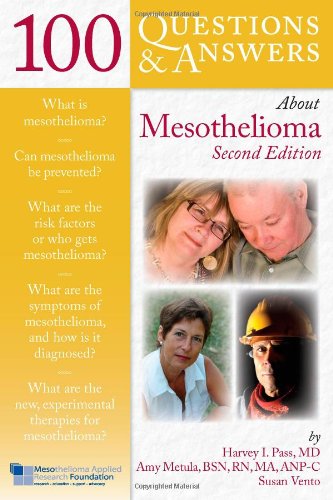 100 Questions & Answers About Mesothelioma (100 Questions and Answers About...)