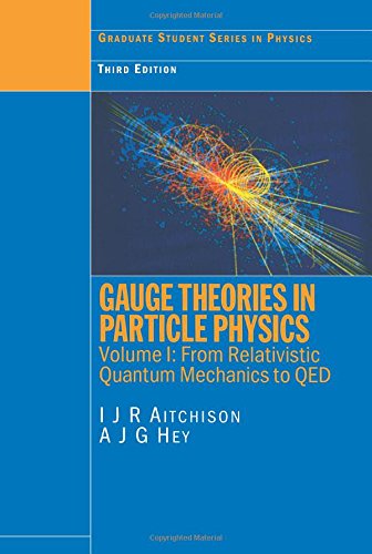 Gauge Theories in Particle Physics, Vol. 1: From Relativistic Quantum Mechanics to QED, 3rd Edition,Used