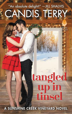Tangled Up in Tinsel: A Sunshine Creek Vineyard Novel (Sunshine Creek Vinyard, 3),Used