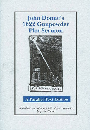 John Donne'S 1622 Gunpowder Plot Sermon: A Paralleltext Edition (Medieval & Renaissance Literary Studies),Used