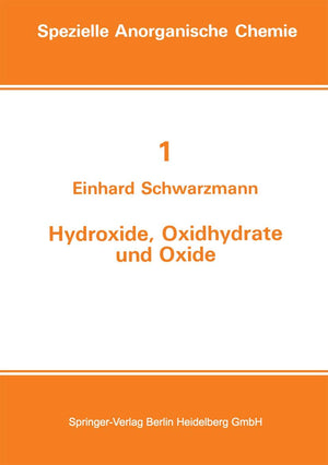 Hydroxide, Oxidhydrate und Oxide: Neue Entwicklungen (Spezielle Anorganische Chemie) (German Edition),Used