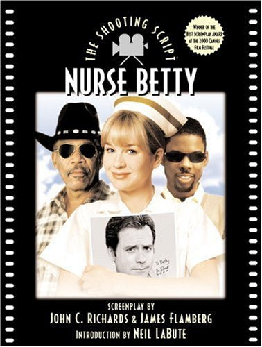 Nurse Betty: The Shooting Script (Newmarket Shooting Script),Used