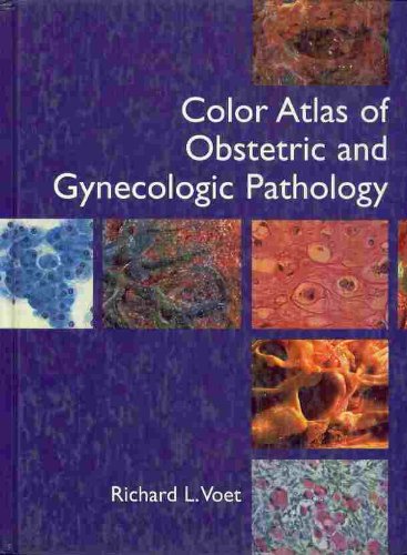 Color Atlas Of Obstetric And Gynecologic Pathology