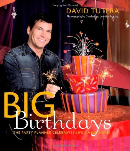 Big Birthdays: The Party Planner Celebrates Life's Milestones,New