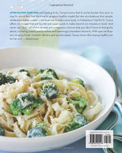 Fabulicious!: Fast & Fit: Teresas Lowfat, Supereasy Italian Recipes