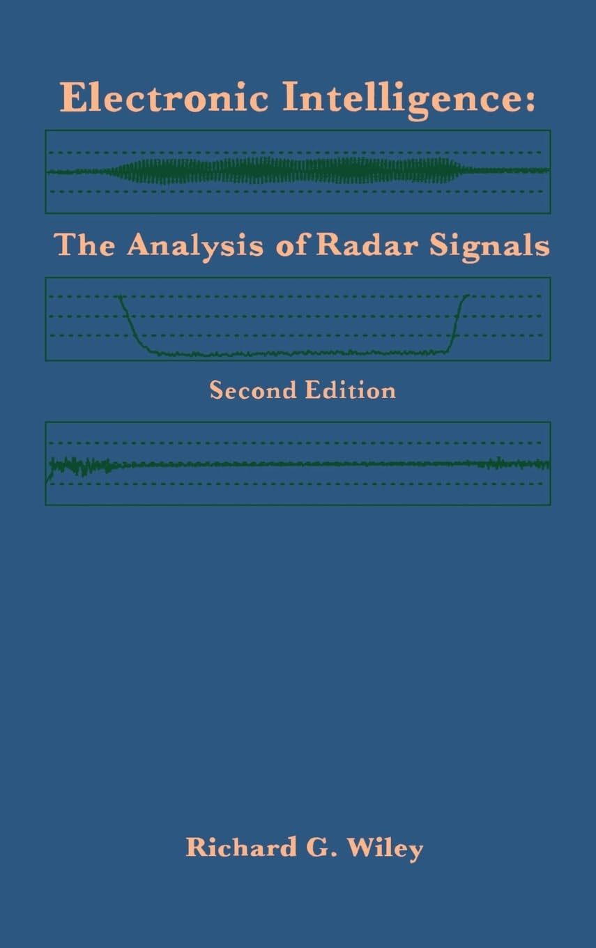 Electronic Intelligence: The Analysis of Radar Signals Second Edition (Artech House Radar Library (Hardcover)),Used