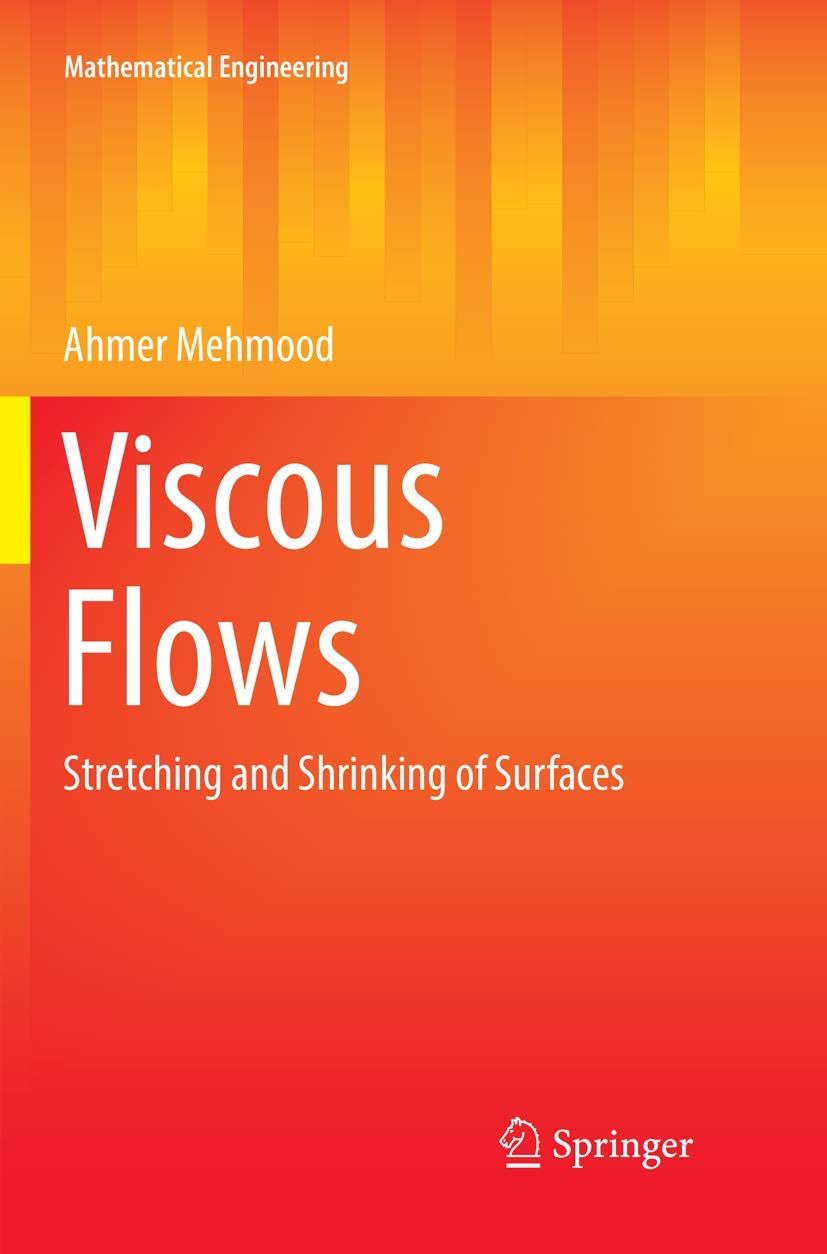 Viscous Flows: Stretching and Shrinking of Surfaces (Mathematical Engineering),Used