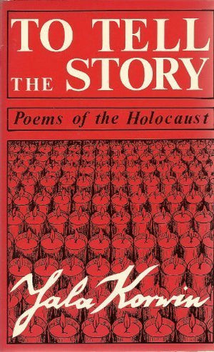 To Tell the Story: Poems of the Holocaust,Used