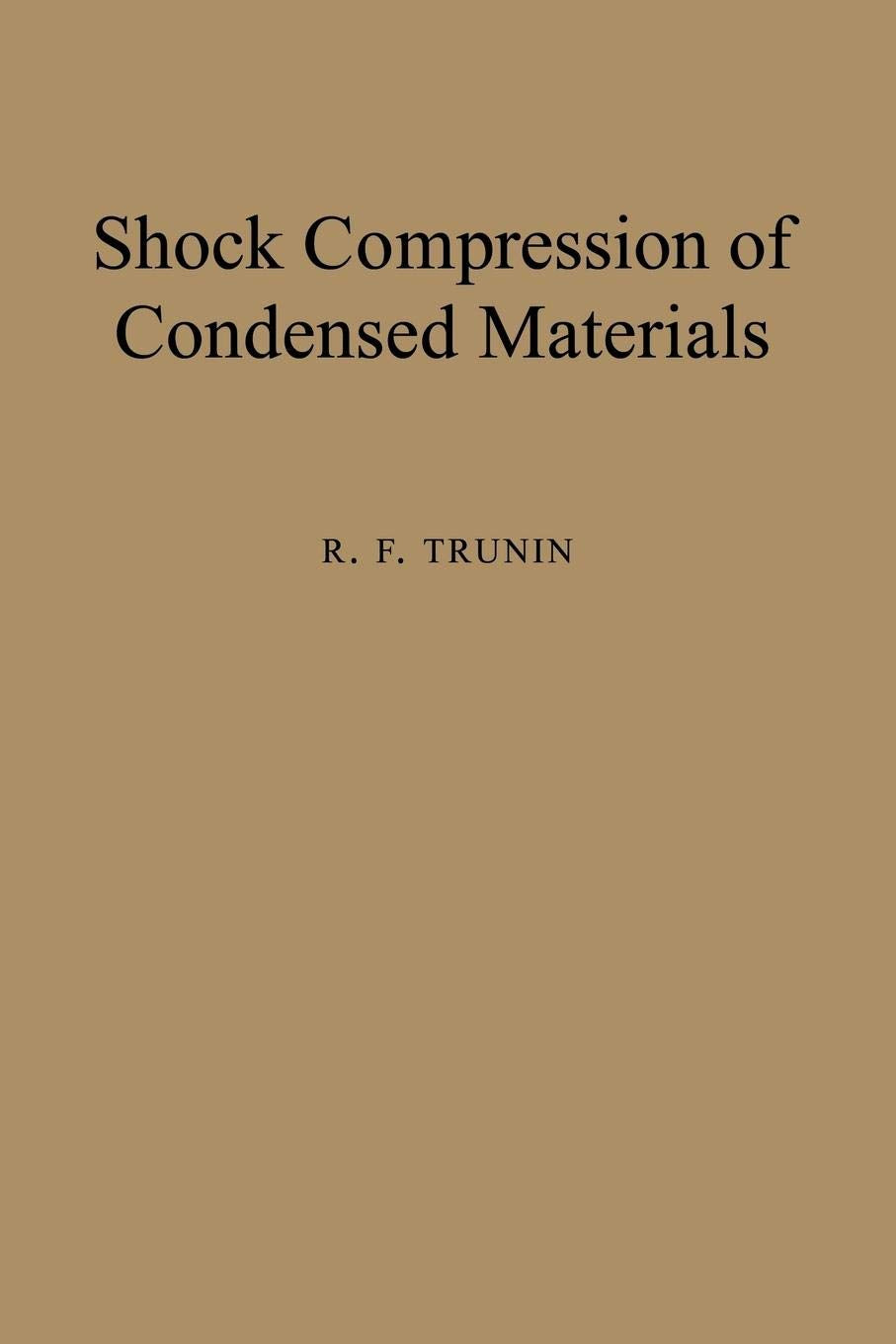 Shock Compression Of Condensed Materials,New