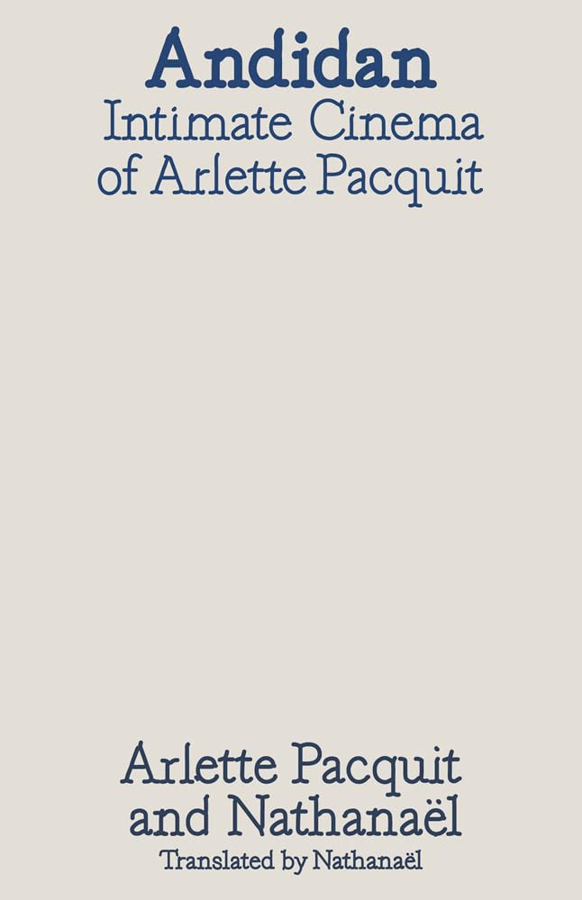 Andidan: Intimate Cinemas Of Arlette Pacquit