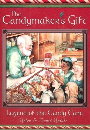 The Candymaker's Gift: The Legend of the Candycane,Used