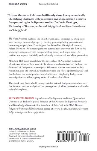 The White Possessive: Property, Power, and Indigenous Sovereignty (Indigenous Americas),New
